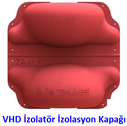 VHD İzolatör İzolasyon Kapağı - 2