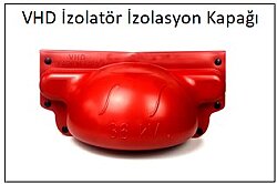 VHD İzolatör İzolasyon Kapağı - 1